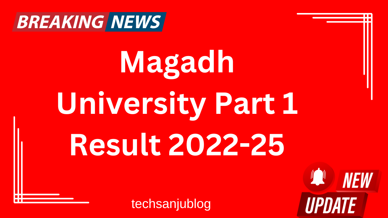 Magadh University Part 1 Result 2022-25: Download Link For UG