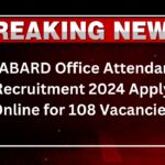 NABARD Office Attendant Recruitment 2024 Apply Online for 108 Vacancies