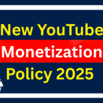 New YouTube Monetization Policy 2025 | New Criteria Launched | Complete INFO