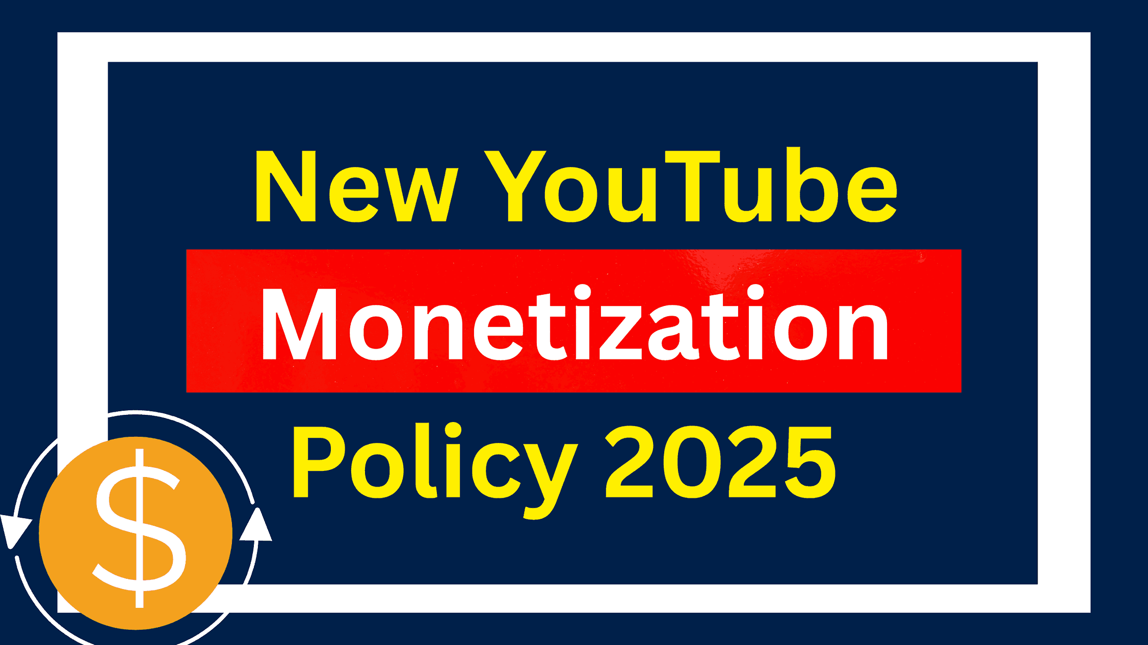 New YouTube Monetization Policy 2025 | New Criteria Launched | Complete INFO