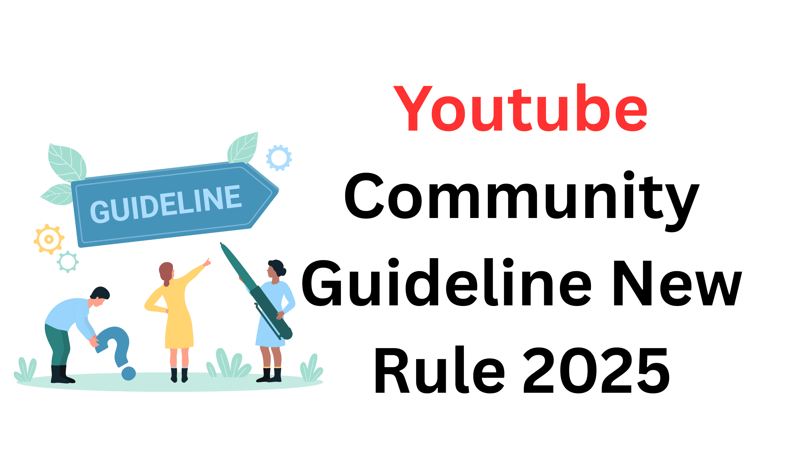 Youtube Community Guideline New Rule 2025